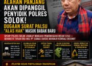 BREAKING NEWS | INTELKRIMINAL.CO.ID  MANTAN KETUA KAN ALAHAN PANJANG AKAN DIPANGGIL PENYIDIK POLRES SOLOK! DUGAAN SURAT PALSU “ALAS HAK” MASUK BABAK BARU  SP2HP Polres Solok Ungkap Rencana Pemeriksaan Irdam Ilyas — Sengketa Tanah Eks-HGU PT Danau Diatas Makmur Kembali Disorot