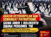BREAKING NEWS | INTELKRIMINAL.CO.ID BANGUN KETERAMPILAN DAN SEMANGAT PATRIOTISME, SISWA SMKN 1 BULUKERTO DIBINA PERSONEL TNI