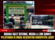 BREAKING NEWS | INTELKRIMINAL.CO.ID  Diduga Sulit Ditemui, Media dan LSM Soroti Pelayanan Konfirmasi di Dinas Kesehatan Kabupaten Lahat