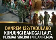 BREAKING NEWS | INTELKRIMINAL.CO.ID Danrem 132/Tadulako Kunjungi Banggai Laut, Perkuat Sinergi TNI dan Pemda